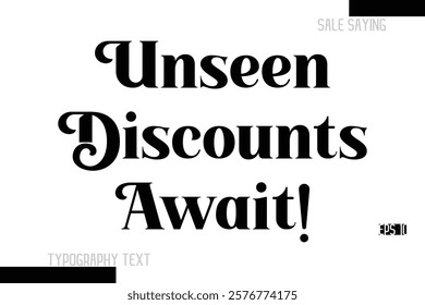 Sale Text Banner Design Typography Template Unseen Discounts Await!