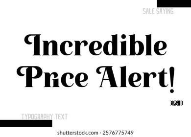 Sale Text Banner Design Typography Template Incredible Price Alert!