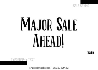 Sale Text Banner Design Typography Template Major Sale Ahead!