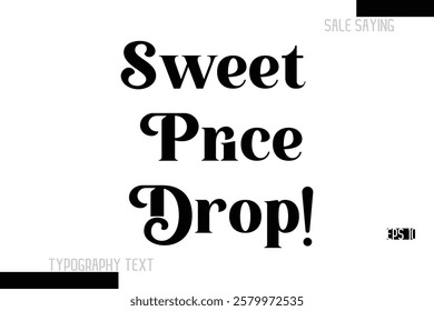 Sale Text Banner Design Typography Template Sweet Price Drop!