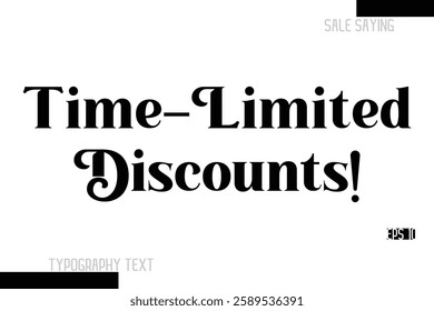 Sale Text Banner Design Typography Template Time-Limited Discounts!