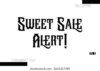 Sale Text Banner Design Typography Template Sweet Sale Alert!