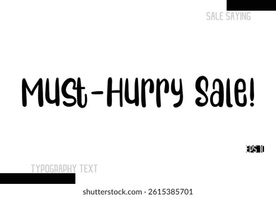 Sale Text Banner Design Typography Template Must-Hurry Sale!