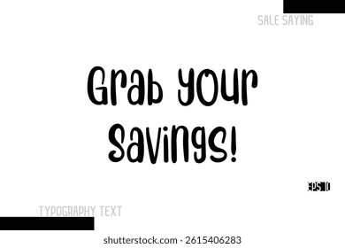 Sale Text Banner Design Typography Template Grab Your Savings!