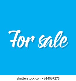 for sale, text design. Vector calligraphy. Typography poster. Usable as background.
