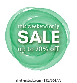 Sale this weekend only up to 70 percent off sign with shadow over red watercolor spot. Vector illustration.