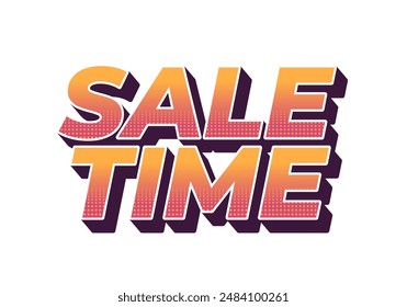 Tiempo de venta. Diseño de efectos de texto en buenos colores y estilo 3D