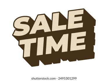 Sale time. Text effect design in good colors and 3D style