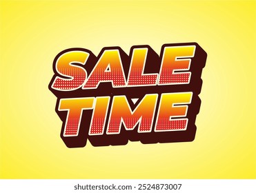 Sale time. Text effect design in good colors and 3D style