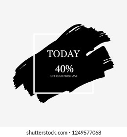 Sale today 50% off sign in black brush over white frame acrylic stroke paint abstract texture background vector illustration. Acrylic grunge ink paint brush stroke. Offer layout design for shop.