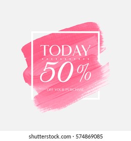 Sale today 50% off sign over art brush acrylic stroke paint abstract texture background vector illustration. Perfect watercolor design for a shop and sale banners.