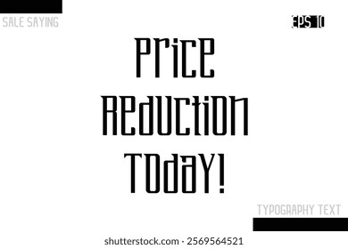 Sale Typography Text Script Lettering Design Price Reduction Today!