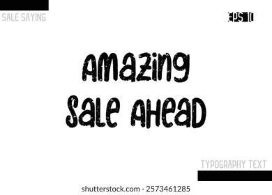 Sale Typography Text Script Lettering Design Amazing Sale Ahead