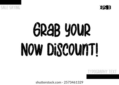 Sale Typography Text Script Lettering Design Grab Your Now Discount!