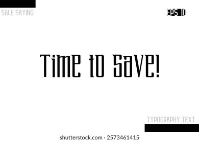 Sale Typography Text Script Lettering Design Time to Save!