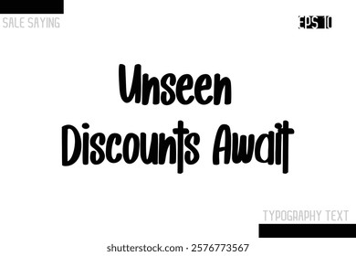 Sale Typography Text Script Lettering Design Unseen Discounts Await