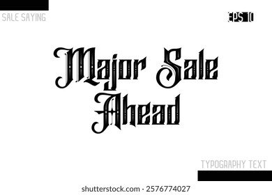 Sale Typography Text Script Lettering Design Major Sale Ahead