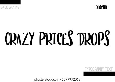 Sale Typography Text Script Lettering Design Crazy Prices Drops