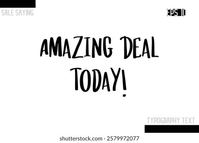 Sale Typography Text Script Lettering Design Amazing Deal Today!