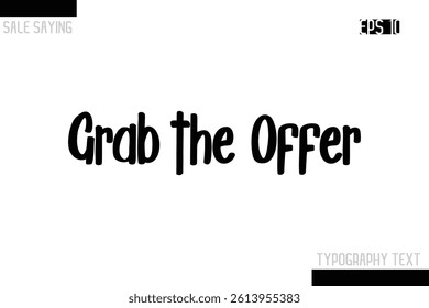 Sale Typography Text Script Lettering Design Grab the Offer