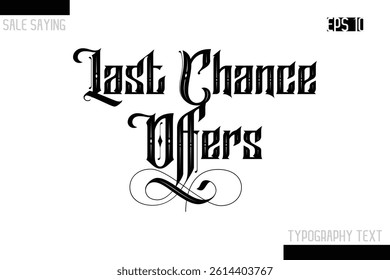 Sale Typography Text Script Lettering Design Last Chance Offers
