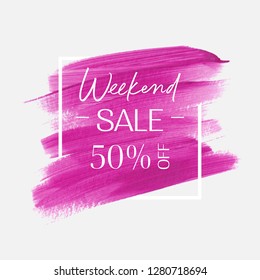 Sale weekend 50% off sign over brush stroke paint texture background vector. Perfect watercolor design for a shop and sale banners.