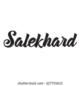 salekhard, text design. Vector calligraphy. Typography poster. Usable as background.