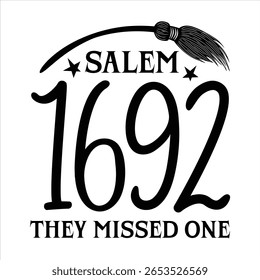 Salem 1692 They Missed One  Fanny Halloween T-shirt Design