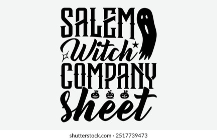 Hoja de la compañía de brujas de Salem - Diseños de camiseta de tipografía de Halloween, tómate tus sueños en serio, nunca es demasiado tarde para comenzar algo Nuevo, caligrafía motivacional buenas citas, para póster, sudadera con capucha.