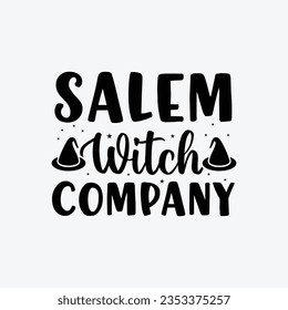 Salem Witch Company. Typography Halloween t-shirt design. Halloween t-shirt design template easy to print for man, women, and children