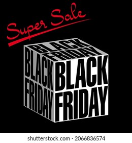 Sales poster consisting of a white 3D cube with the words Black Friday inscribed in black. 