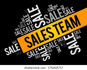 Sales Team - Department Responsible For Meeting The Sales Goals Of An Organization, Word Cloud Concept Background