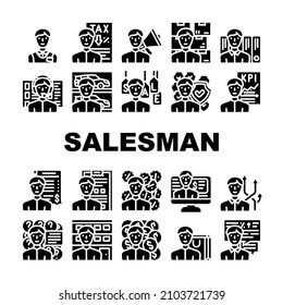 Salesman Business Occupation Icons Set Vector. Salesman Megaphone Advertising Of Seasonal Store Sale And Discounts, Tax Advice And Call Center Worker Support Glyph Pictograms Black Illustrations