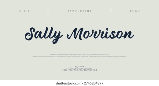 Sally Morrison, Script font alphabet uppercase lowercase and number. Classic lettering minimal fashion designs. Typography modern serif fonts regular decorative vintage concept. Vector illustration
