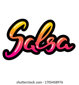 Salsa. Hand drawn word "Salsa" isolated on a white background. Can be used for logo, flyer, invitation or t-shirt print. Vector 8 EPS.