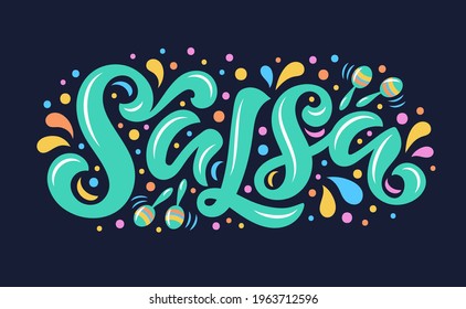 Salsa lettering vector illustration with maracas for logo design, banners, tags and announcements. Hand-drawn calligraphy in trendy colors.