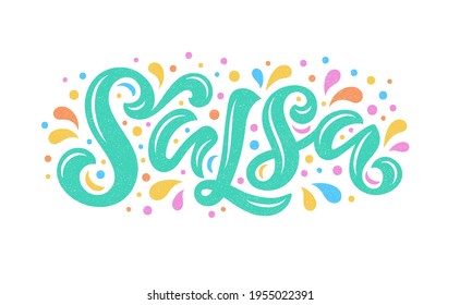 Salsa lettering vector illustration with texture for logo design, banners, tags and announcements. Hand-drawn calligraphy in trendy colors on white background.