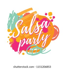 Salsa party vector logotype. Abstract brushes colorful background. Poster for dance party, cards, banners, t-shirts, dance studio.