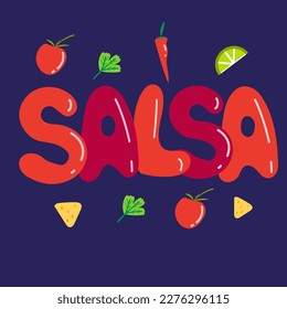 Salsa sauce illustration.Big inscription "salsa" surrounded by vegetables and nachos. Ingredients of salsa. Flat vector illustration. 
