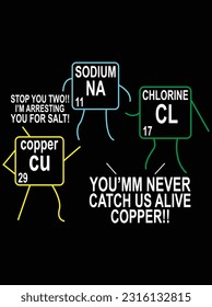 Salt and copper periodic table police pun chemistry vector art design, eps file. design file for t-shirt. SVG, EPS cuttable design file svg
