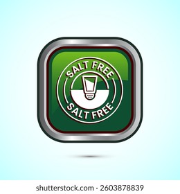 Salt free icon design illustration. No salt sign symbol, Sodium free icon, Green color square button design