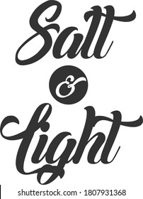 Salt and Light, Christian Faith, Typography for print or use as poster, card, flyer or T Shirt