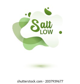 Salt Low Badge. Green Amoeba Design Of Sticker For Diet Menu, Poster, Flyer, Food Packaging