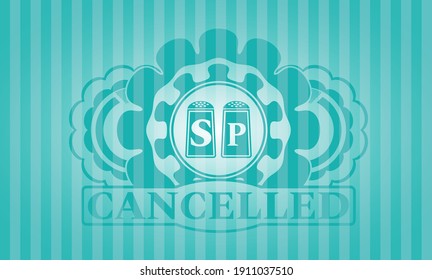 salt and pepper icon and Cancelled text Turquoise color realistic badge. Bars fancy background. Illustration. 
