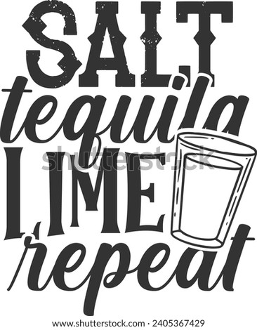 Salt Tequila Lime Repeat - Shot Glass Illustration