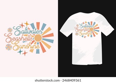 Saltwater Seashells Sunshine Summer Quote, Beach Quotes, Funny Summer T-shirt Design