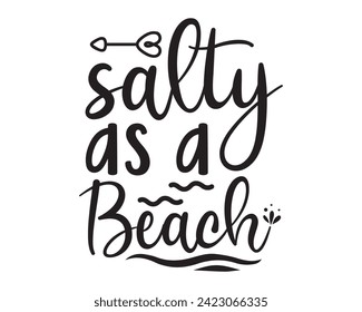 salty as a beach design svg
