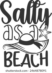 Salty As A Beach - Beach Life Illustration