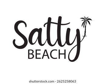 Salty Beach "O verão está aqui—noites quentes, céus brilhantes e memórias esperando para ser feito."