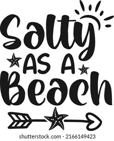 Salty as a Beach SVG design svg